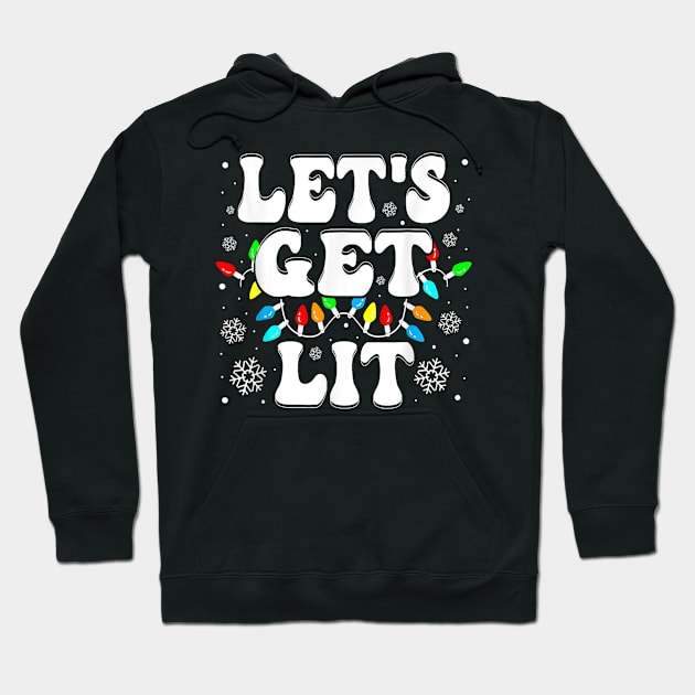 Let's Get Lit Funny Christmas Lights Xmas Pajamas Holiday Hoodie by rivkazachariah